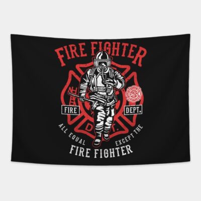 Fire Fighter Fire Department All Equal Except The  Tapestry Official Firefighter Merch