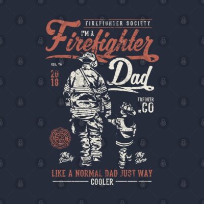 Fire Fighter Dad Hoodie Official Firefighter Merch