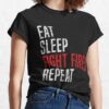 Eat. Sleep. Fight Fires. Repeat. Firefighter T-Shirt Official Firefighter Merch