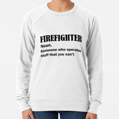 Firefighter Definition Sweatshirt Official Firefighter Merch