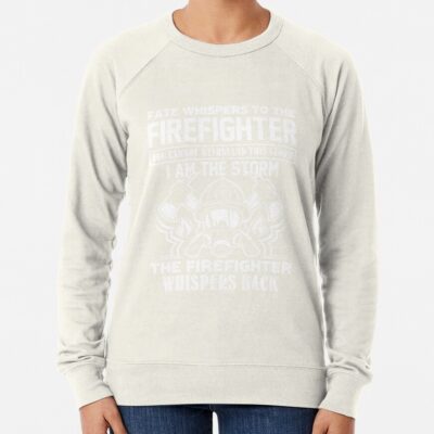 Firefighter - Fate Whispers To The Firefighter Sweatshirt Official Firefighter Merch